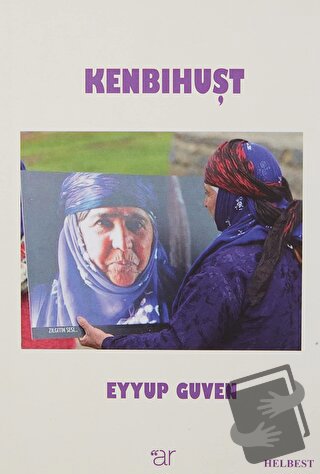 Kenbıhuşt - Eyyüp Güven - Ar Yayınları - Fiyatı - Yorumları - Satın Al