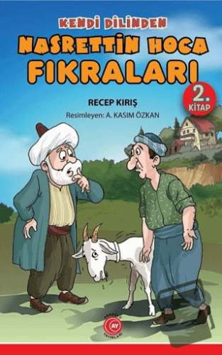 Kendi Dilinden Nasrettin Hoca Fıkraları 2. Kitap - Recep Kırış - Anado