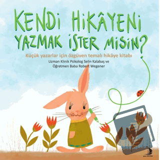 Kendi Hikayeni Yazmak İster misin? - Selin Kalabaş - Genç Destek - Fiy