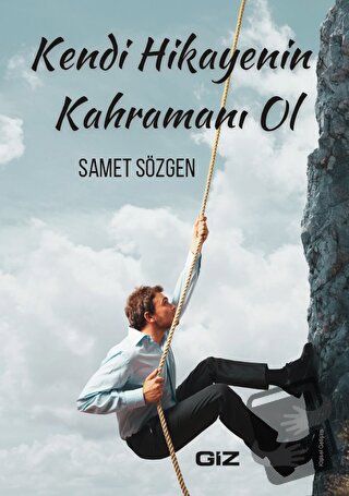 Kendi Hikayenin - Samet Sözgen - Giz Kitap - Fiyatı - Yorumları - Satı