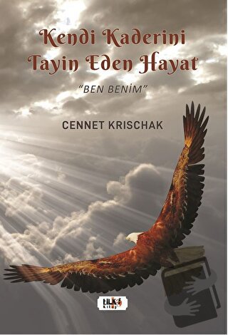 Kendi Kaderini Tayin Eden Bir Hayat - Ben Benim - Cennet Krischak - Ti