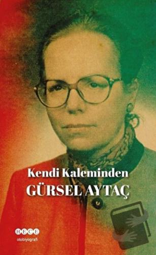 Kendi Kaleminden - Gürsel Aytaç - Hece Yayınları - Fiyatı - Yorumları 