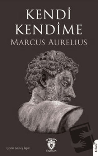 Kendi Kendime - Marcus Aurelius - Dorlion Yayınları - Fiyatı - Yorumla