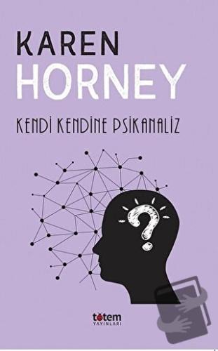 Kendi Kendine Psikanaliz - Karen Horney - Totem Yayıncılık - Fiyatı - 