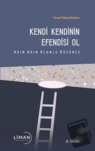 Kendi Kendinin Efendisi Ol - Yusuf Yüksel Köken - Liman Yayınevi - Fiy