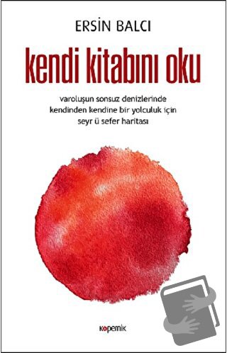 Kendi Kitabını Oku - Ersin Balcı - Kopernik Kitap - Fiyatı - Yorumları