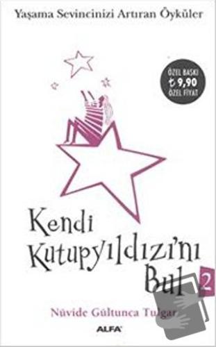 Kendi Kutup Yıldızını Bul 2 - Nüvide Gültunca Tulgar - Alfa Yayınları 