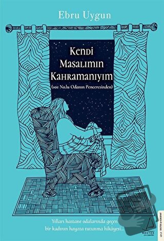 Kendi Masalımın Kahramanıyım - Ebru Uygun - Destek Yayınları - Fiyatı 