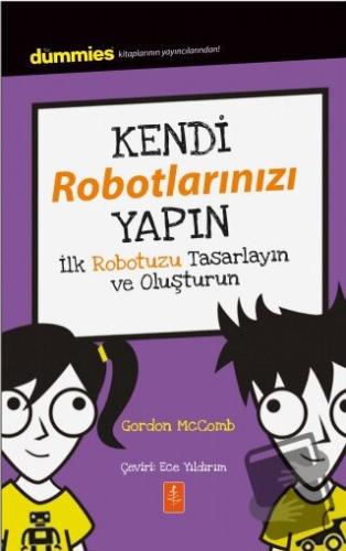 Kendi Robotlarınızı Yapın - Gordon MCComb - Nobel Yaşam - Fiyatı - Yor