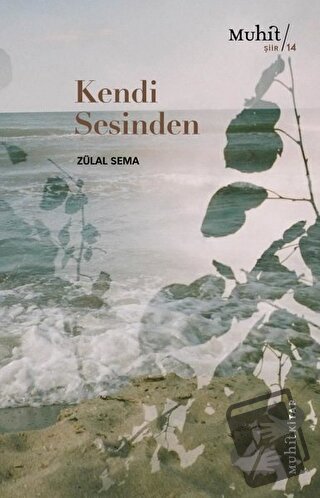 Kendi Sesinden - Zülal Sema - Muhit Kitap - Fiyatı - Yorumları - Satın