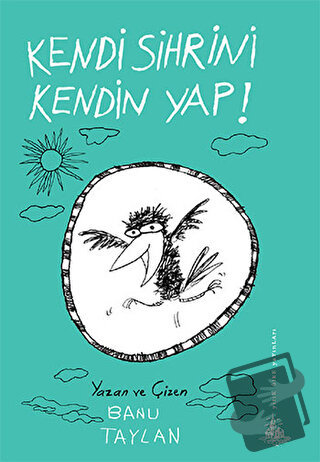 Kendi Sihrini Kendin Yap! - Banu Taylan - Yitik Ülke Yayınları - Fiyat