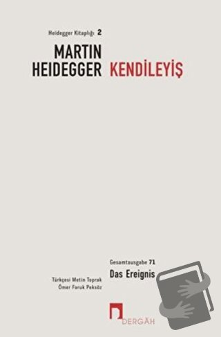 Kendileyiş - Martin Heidegger - Dergah Yayınları - Fiyatı - Yorumları 