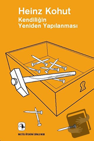 Kendiliğin Yeniden Yapılanması - Heinz Kohut - Metis Yayınları - Fiyat