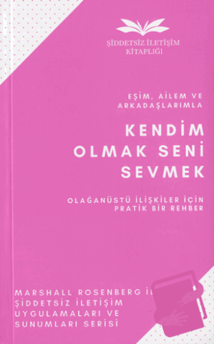 Kendim Olmak Seni Sevmek - Marshall Rosenberg - Remzi Kitabevi - Fiyat