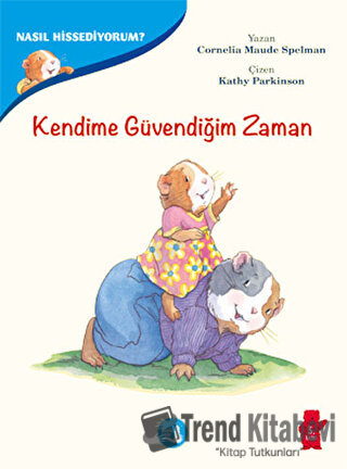 Kendime Güvendiğim Zaman -Nasıl Hissediyorum? - Cornelia Maude Spelman