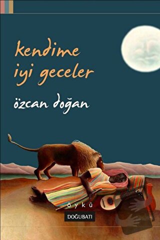 Kendime İyi Geceler - Özcan Doğan - Doğu Batı Yayınları - Fiyatı - Yor