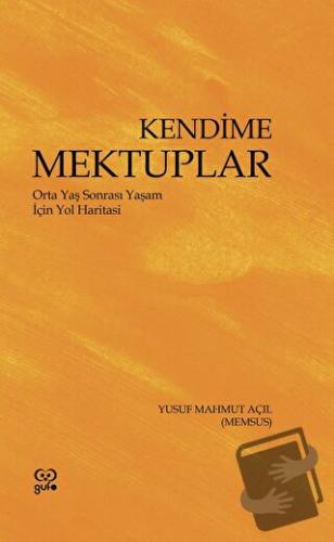 Kendime Mektuplar - Yusuf Mahmut Açıl - Gufo Yayınları - Fiyatı - Yoru