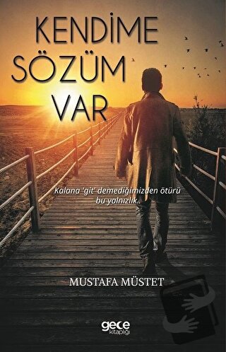 Kendime Sözüm Var - Mustafa Müstet - Gece Kitaplığı - Fiyatı - Yorumla