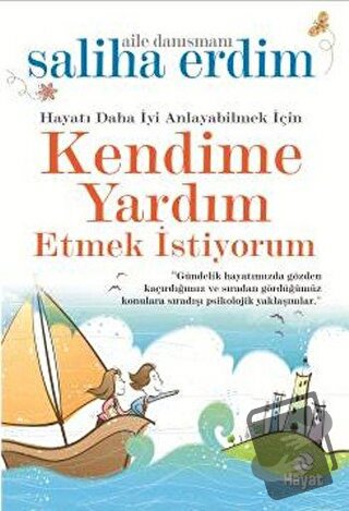 Kendime Yardım Etmek İstiyorum - Saliha Erdim - Hayat Yayınları - Fiya