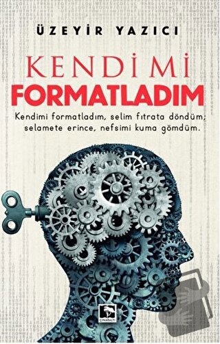 Kendimi Formatladım - Üzeyir Yazıcı - Çınaraltı Yayınları - Fiyatı - Y