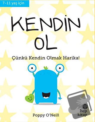 Kendin Ol - İyi Yaşa, Sağlıklı Ol Serisi - Poppy O’Neill - Hep Kitap -