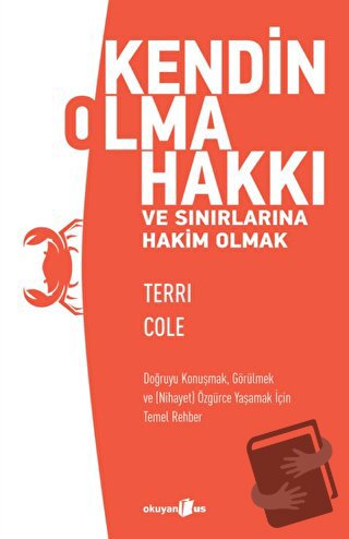 Kendin Olma Hakkı ve Sınırlarına Hakim Olmak - Terri Cole - Okuyan Us 