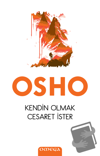 Kendin Olmak Cesaret İster - Osho - Omega - Fiyatı - Yorumları - Satın