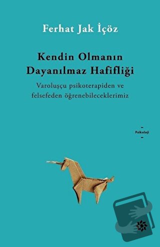 Kendin Olmanın Dayanılmaz Hafifliği - Ferhat Jak İçöz - Doğan Novus - 