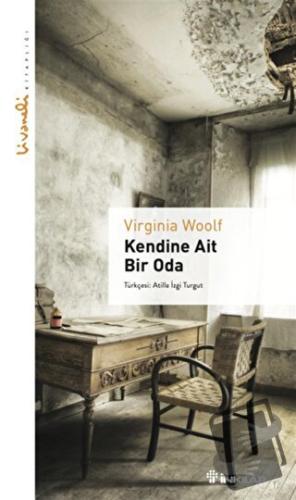 Kendine Ait Bir Oda - Livaneli Kitaplığı - Virginia Woolf - İnkılap Ki