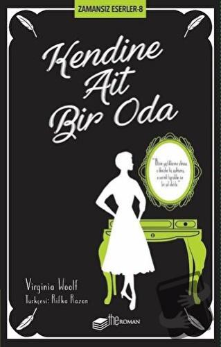 Kendine Ait Bir Oda - Zamansız Eserler 8 - Virginia Woolf - The Roman 