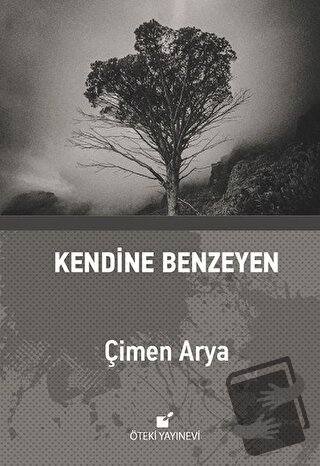 Kendine Benzeyen (Ciltli) - Çimen Arya - Öteki Yayınevi - Fiyatı - Yor