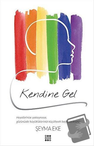 Kendine Gel - Şeyma Eke - Dokuz Yayınları - Fiyatı - Yorumları - Satın