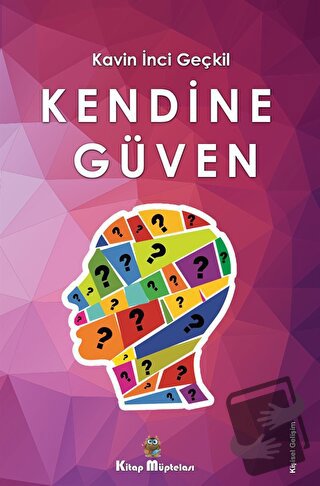 Kendine Güven - Kavin İnci Geçkil - Kitap Müptelası Yayınları - Fiyatı