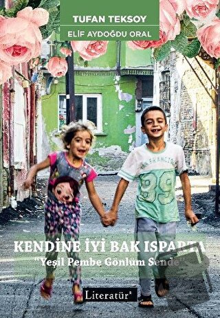 Kendine İyi Bak Isparta - Elif Aydoğdu Oral - Literatür Yayıncılık - F