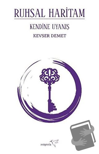 Kendine Uyanış - Ruhsal Haritam - Kevser Demet - Müptela Yayınları - F