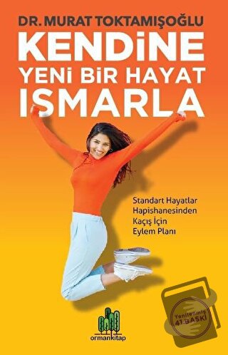 Kendine Yeni Bir Hayat Ismarla - Murat Toktamışoğlu - Orman Kitap - Fi