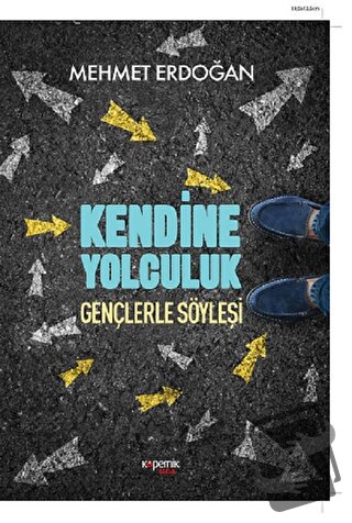 Kendine Yolculuk - Mehmet Erdoğan - Kopernik Çocuk Yayınları - Fiyatı 