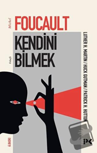 Kendini Bilmek - Michel Foucault - Profil Kitap - Fiyatı - Yorumları -