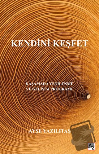 Kendini Keşfet - Ayşe Yazılıtaş - Az Kitap - Fiyatı - Yorumları - Satı