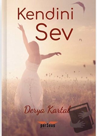 Kendini Sev - Derya Kartal - Perseus Yayınevi - Fiyatı - Yorumları - S