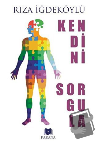 Kendini Sorgula - Rıza İğdeköylü - Parana Yayınları - Fiyatı - Yorumla