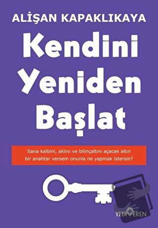 Kendini Yeniden Başlat - Alişan Kapaklıkaya - Yediveren Yayınları - Fi