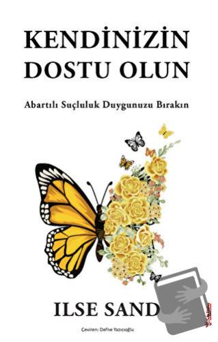 Kendinizin Dostu Olun - Ilse Sand - Sola Unitas - Fiyatı - Yorumları -