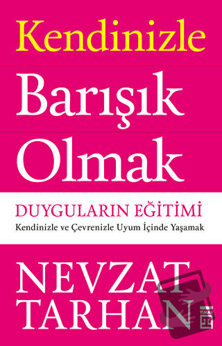 Kendinizle Barışık Olmak - Nevzat Tarhan - Timaş Yayınları - Fiyatı - 