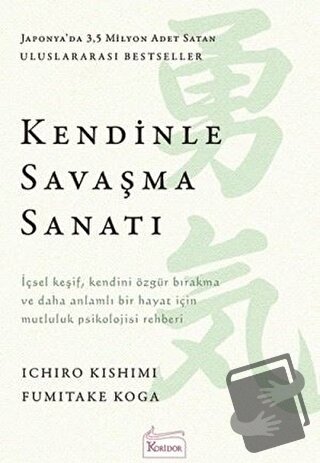 Kendinle Savaşma Sanatı - Fumitake Koga - Koridor Yayıncılık - Fiyatı 