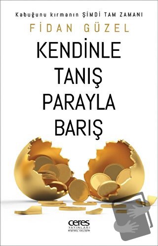 Kendinle Tanış Parayla Barış - Fidan Güzel - Ceres Yayınları - Fiyatı 