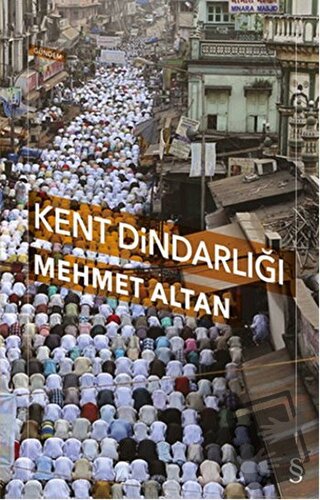 Kent Dindarlığı - Mehmet Altan - Everest Yayınları - Fiyatı - Yorumlar