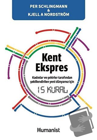 Kent Ekspres: Kadınların ve Şehirler Tarafından Şekillendirilen Yeni D