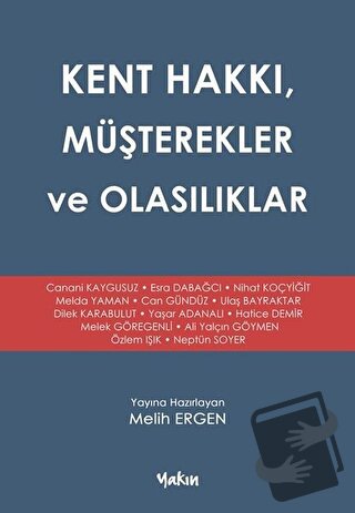 Kent Hakkı, Müşterekler ve Olasılıklar - Melih Ergen - Yakın Kitabevi 