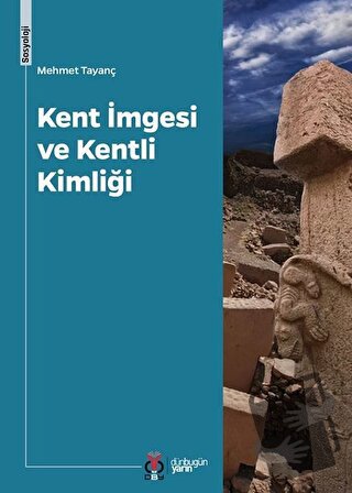 Kent İmgesi ve Kentli Kimliği - Mehmet Tayanç - DBY Yayınları - Fiyatı